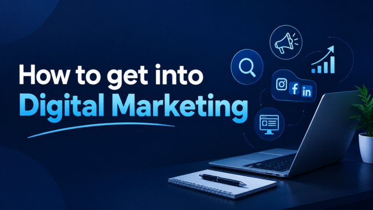 How to get into digital marketing